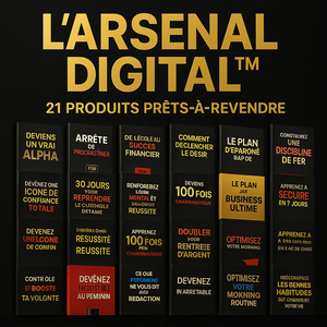 💼 L’ARSENAL DIGITAL™ – 21 Produits à revendre dès aujourd’hui (édition pirate)